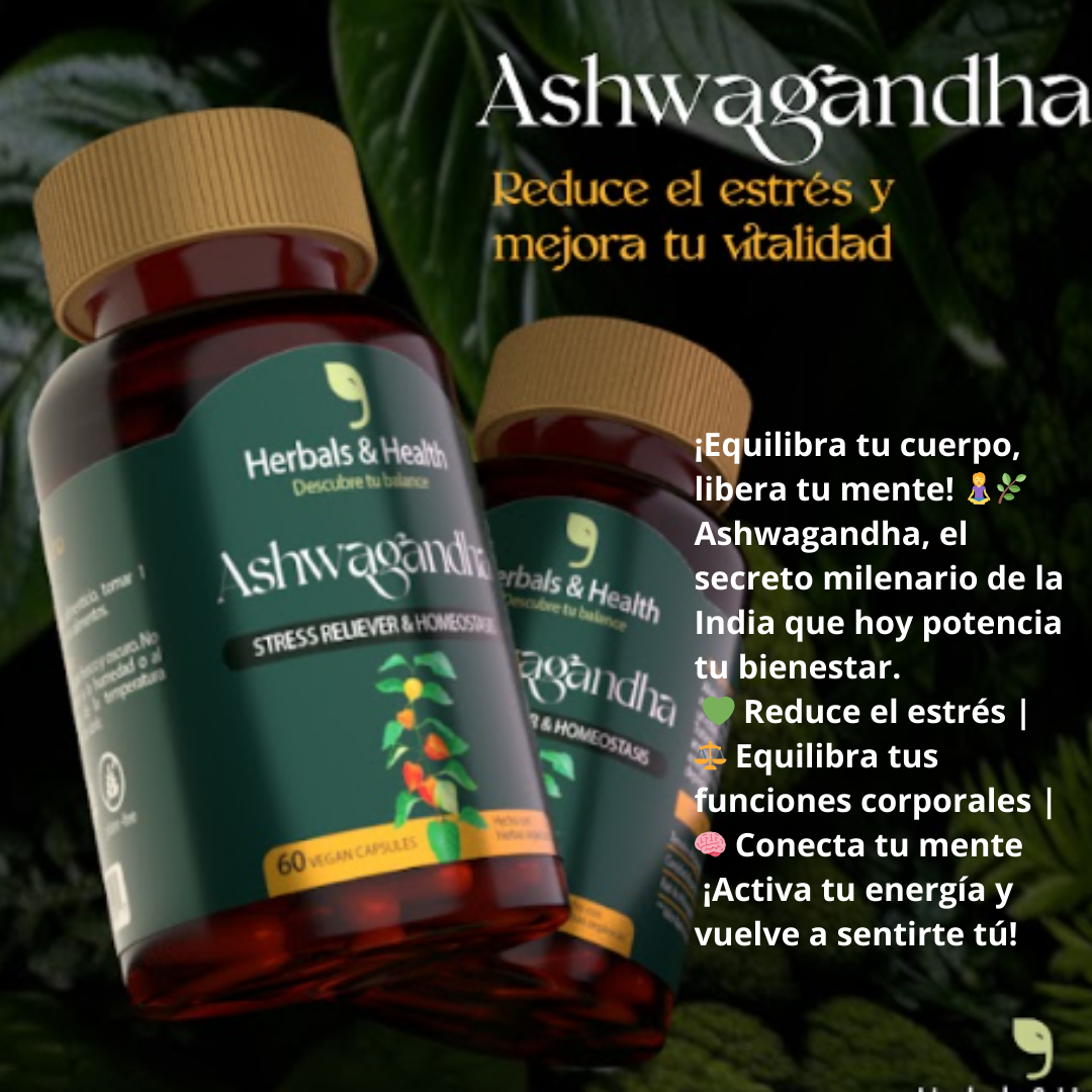 Ashwagandha: el Adaptogeno natural que te ayuda a equilibrar cuerpo y mente, reducir el estrés,  recuperar tu energía   energía,  100% natural